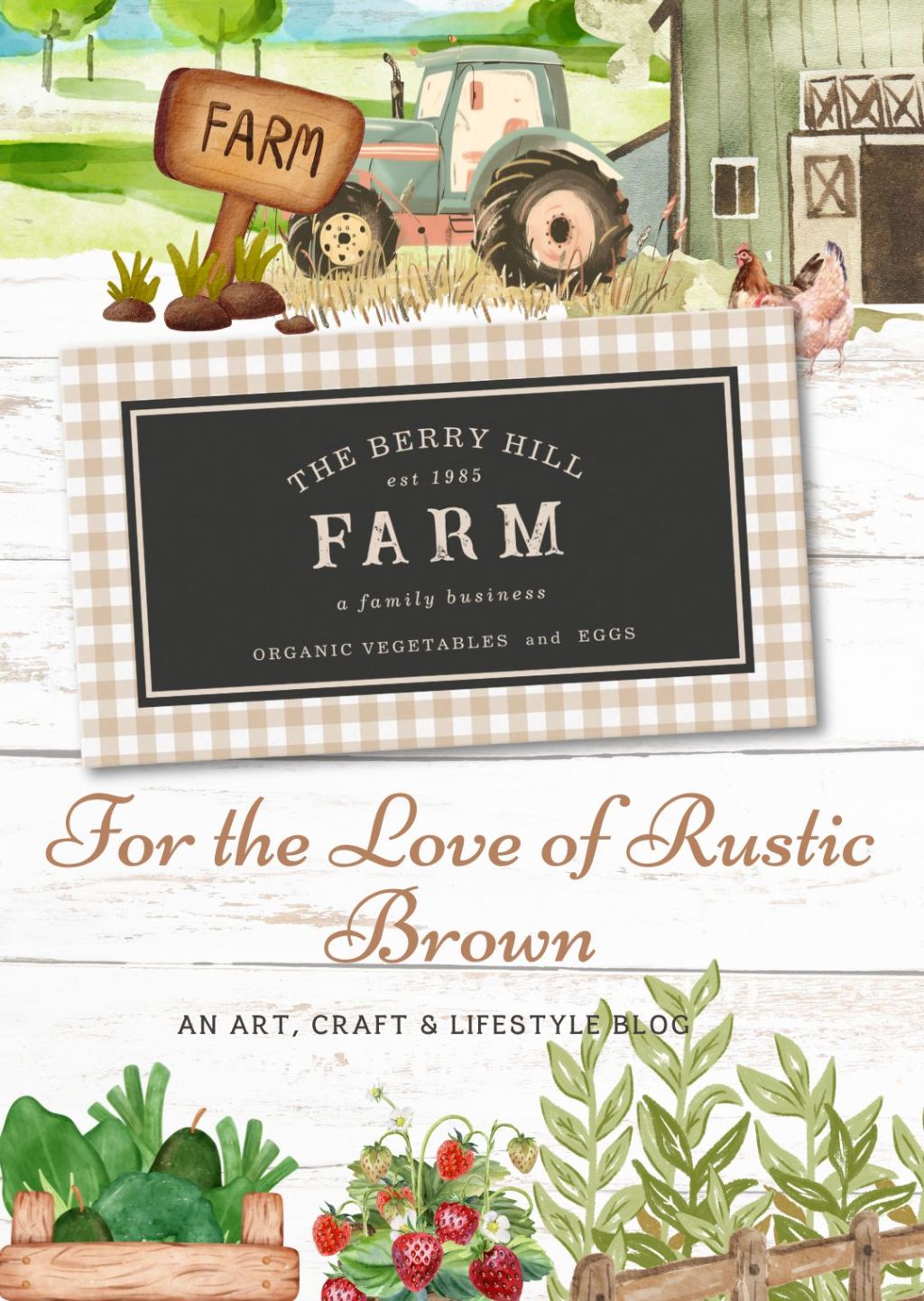 For the Love of Rustic&nbsp;Brown